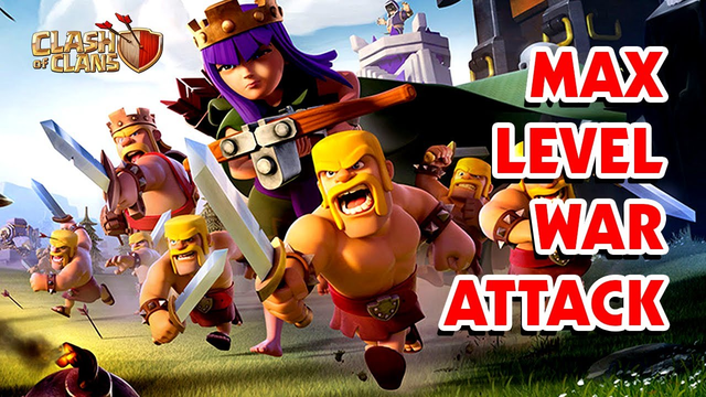 Clash Of Clans | "MAX LEVEL WAR ATTACK!" | Best Clash Of Clans Raid Ever?