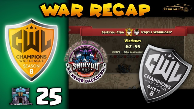 CWL S8 Elite War Recap | Saikyou Clan vs Papys Warriors - Clash of Clans | Ferrari |