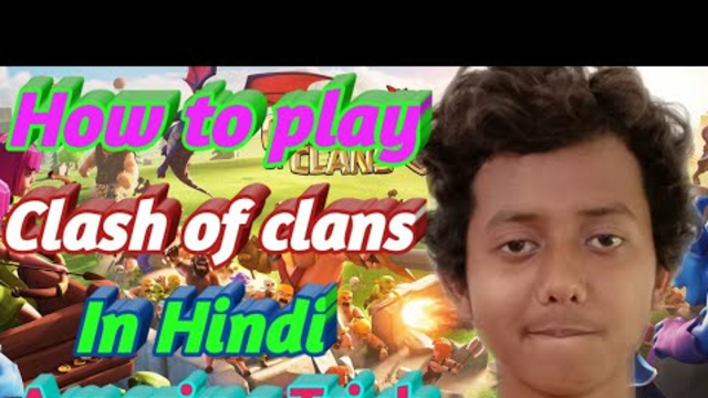 How to play clash of clans in Hindi