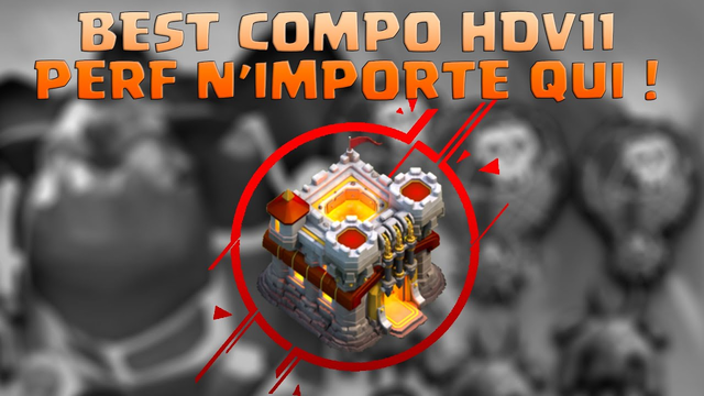 BEST COMPO HDV11 - MOBAL - CLASH OF CLANS 2020