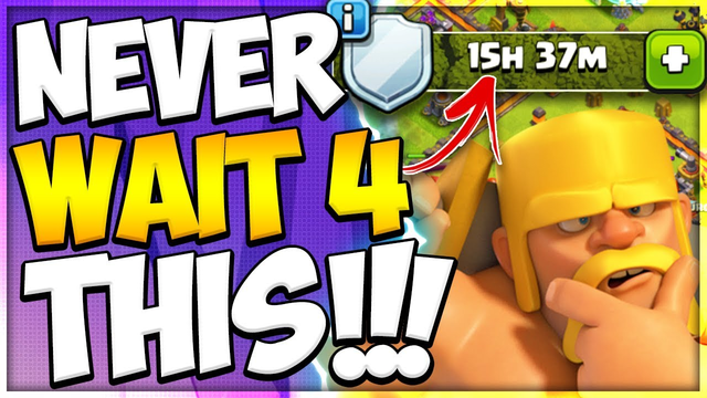 This Mistake Could Cost You Upgrade Time! Never Wait for Shield to End to Attack in Clash of Clans