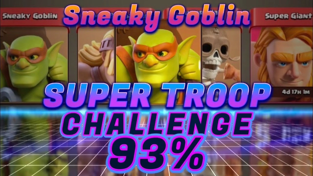 Sneaky Goblins 93% Super Troop Challenge Clash of Clans #Clashofclans