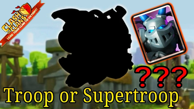 Clash of clans new supertroop leaked??