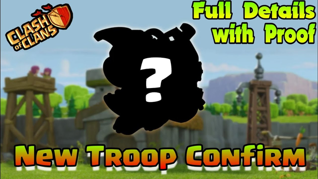 Upcoming New Troop Leaks Info - Full Details || Clash of Clans 2020