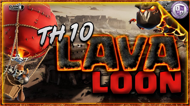 LavaLoon [TH10] Strategy | [No Siege] Attacks in Clash of Clans