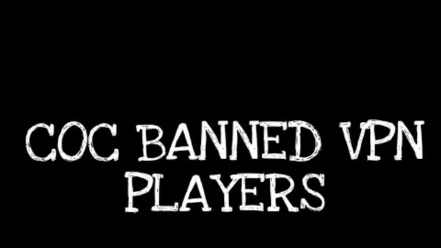 OMG VPN USER BANNED IN COC|CLASH OF CLANS IN NEW UPDATE|