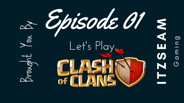Let's Play CLASH OF CLANS- 01