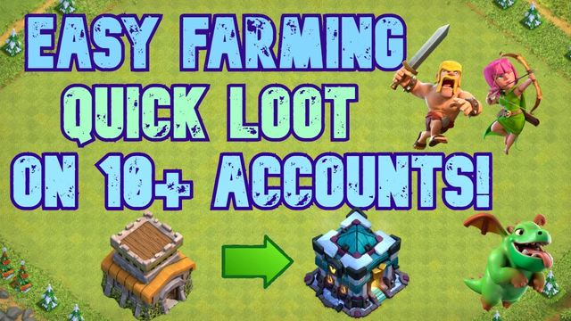HOW TO FARM A LOT OF ACCOUNTS IN CLASH OF CLANS! AND MAX CLAN GAMES! Farm fast, stay efficient!