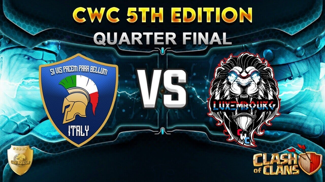 CWC s5 - Italy vs Luxembourg - Quarter Final - Clash of Clans