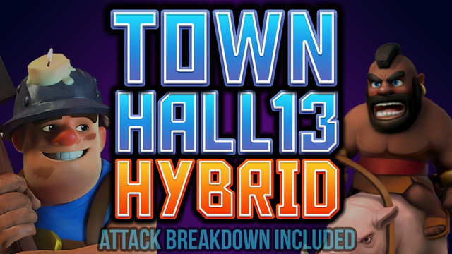 TOWN HALL 13 HYBRID 3 Star Strategy Against WHF | Attack Breakdown | Clash of Clans
