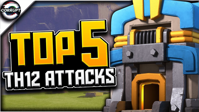 TOP 5 BEST TH12 Attack Strategies for 3 Stars in 2020 | Clash of Clans