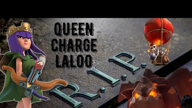 Clash Of Clans | th12 War Attack | Queen Charge Laloo