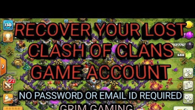 How to Recover your Lost Coc Game account - CLASH OF CLANS ACCOUNT RECOVERY WITHOUT PASSWORD .