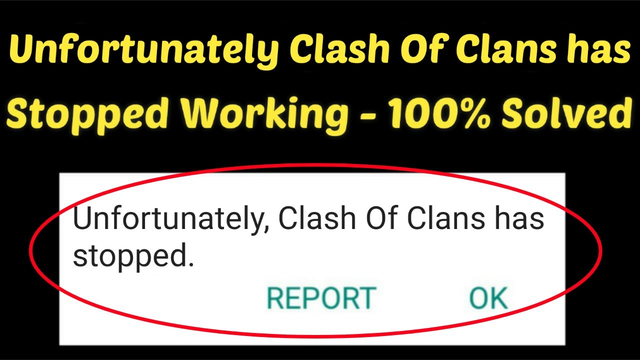 Fix Unfortunately Clash Of Clans Has Stopped Error || Fix Clash of Clans Not Open Problem Android