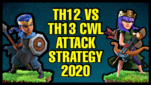 Th12 vs Th13 2 Star CWL Attack Strategy | Clash of Clans - Coc