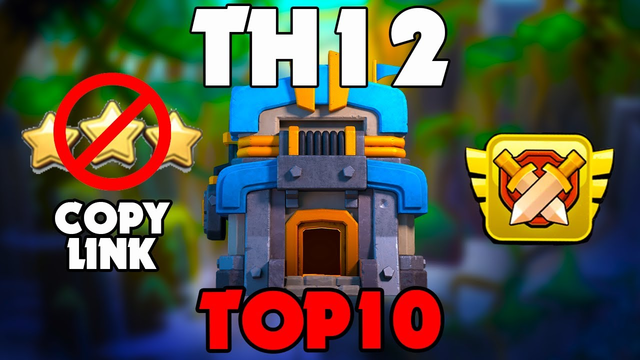 TOP 10 TOWN HALL 12 CWL BASE | TH12 WAR BASE WITH LINK | | ANTI 2/ANTI 3 STAR BASE | CLASH OF CLANS