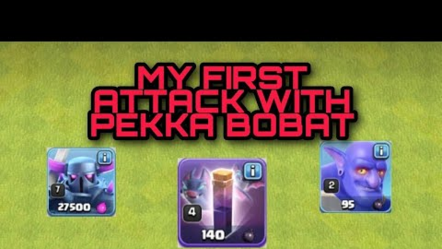 My first attack with pekka bobat clash of clans (INDIA)