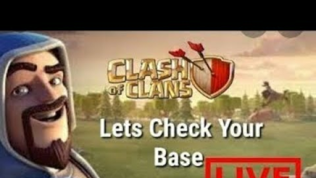 Lets Visit your Base (Clash of clans)