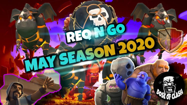May season 2020 | REQ N GO | CLASH OF CLANS
