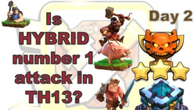 TH13 hybrid is so powerful attack strategy | Day2 cwl |clash of clans | TH13
