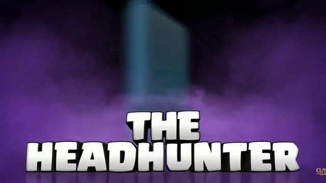 Clash Of Clans HEADHUNTER Trailer (Offical Video)