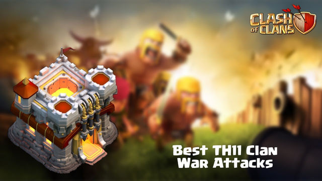 Best TH11 Clan War Attacks | Clash of Clans