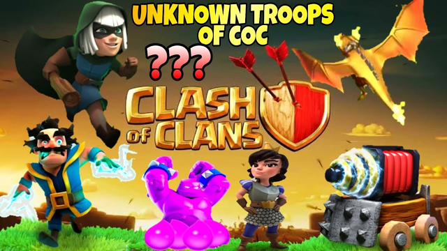 Unknown troops of clash of clans | every COC player must watch this...| DeshPremi gamers