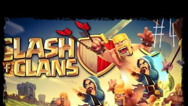 Clash of clans #4 ep