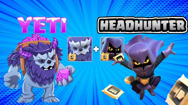 Head hunter +yeti smash, headhunter clash of clans ,new troop ,new attacking stregty,primegaming
