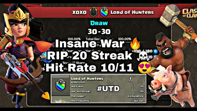 RIP 20 STREAK + Swag Hits  | XOXO Vs Lord of Hunters ( UTD ) | Amazing War | Clash of Clans