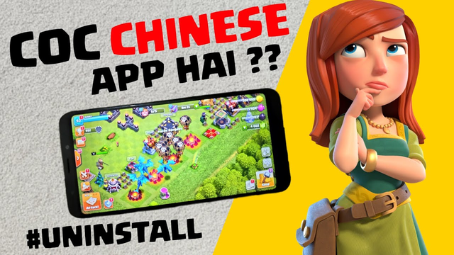 Is CLASH OF CLANS a Chinese App ? | Asli Sach #UninstallChineseApp