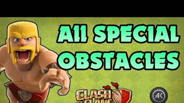 All Special Obstacle Compilation - Clash of Clans