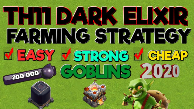 Th11 BEST Dark Elixir Farming Strategy - Goblins - Clash of Clans 2020