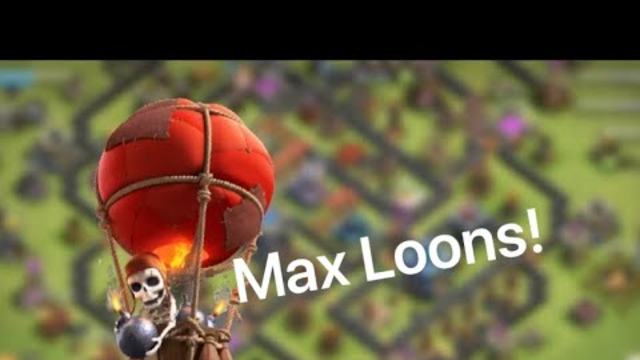 FYR Episode 4: Max Loons! - Clash Of Clans