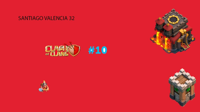 Vuelve el Clash -  Cash of Clans #10 - Santiago Valencia 32