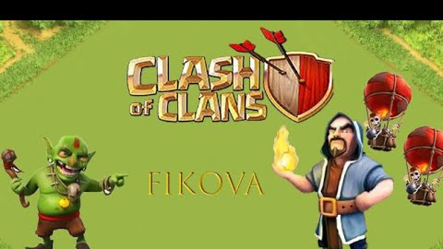 Clash of Clans : Fikova Walkthrough