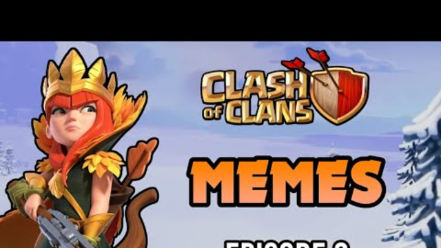 Clash of Clans Memes - coc memes - Episode 2
