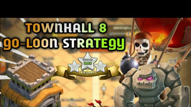 Brand New TownHall 8 GO-LOON ATTACK STRATEGY | Coc War Attack Strategy | Clash Of Clans 2020