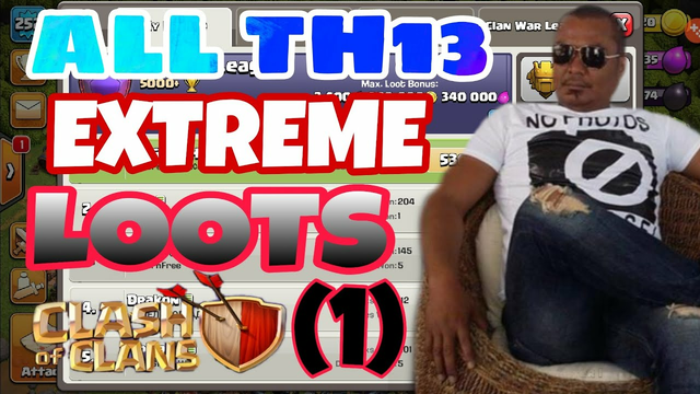 ALL TH13 EXTREME LOOTS (#01) | CLASH OF CLANS