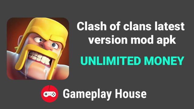 Clash of clans latest version mod apk unlimited money