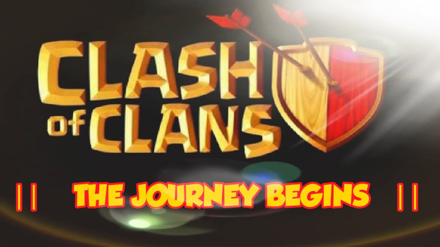 || THE NEW JOURNEY BEGINS || Clash of Clans EP -01 ||