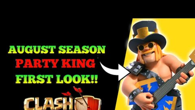 AUGUST SEASON PARTY KING SKIN FIRST LOOK!! (CLASH OF CLANS