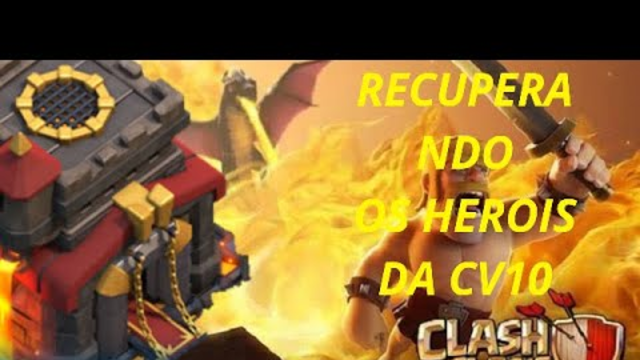 LIVE RECUPERANDO OS HEROIS DA CV10 | CLASH OF CLANS