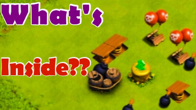 What's InSide?||Clash of clans|