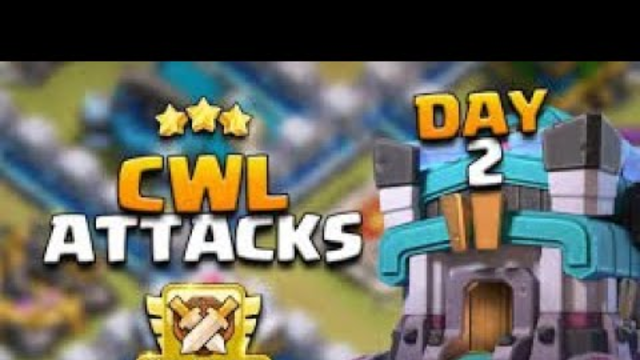 CLASH OF CLANS ||CLASH OF CLAN   GAMEPLAY  TH12 CWL ATTACKS