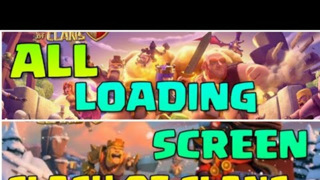 All cash of clans loading screens 2012-20 || coc loading screens || clash of clans loading screens||