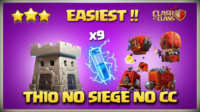 Best TH10 Attack Strategy WITHOUT Siege Machine & No Clan Castle Troops* TH10 with No Siege & cc Coc