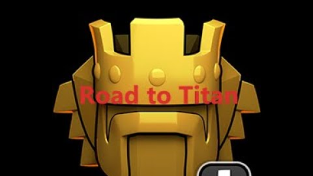 Road to Titan #03 | Clash of Clans
