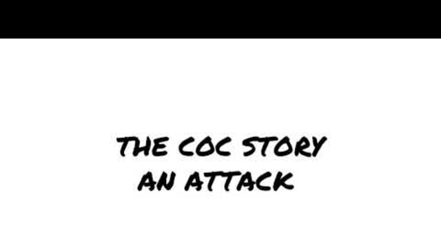 The COC(CLASH OF CLANS) STORY, EP:1