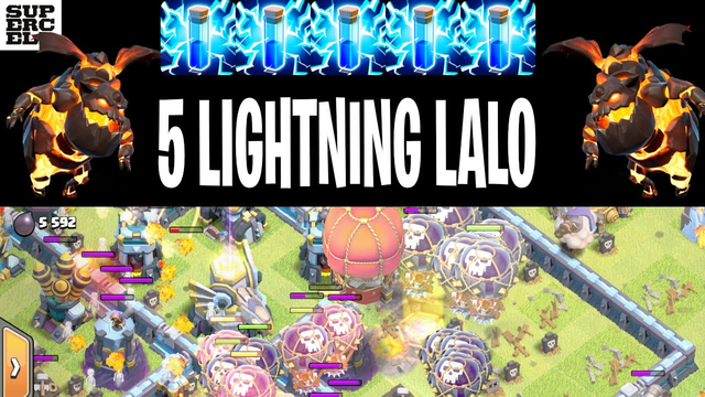 5 Lightning Lalo | Th13 | Clash of Clans